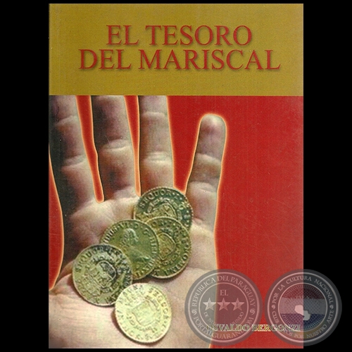 EL TESORO DEL MARISCAL - Autor: OSVALDO BERGONZI - Año 2006